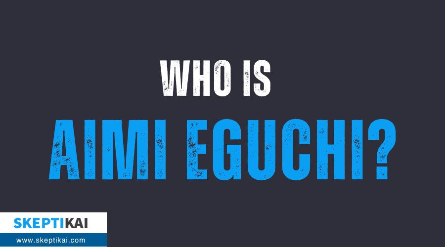 Who is Aimi Eguchi?